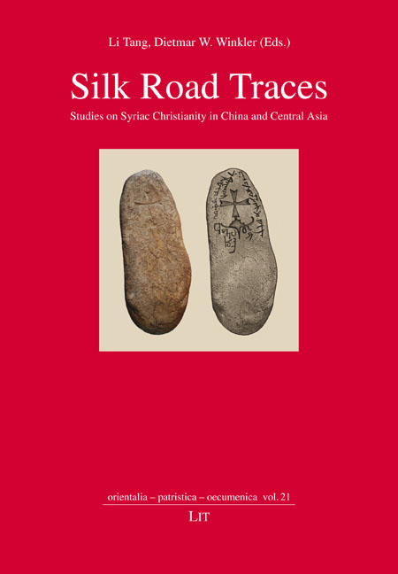 Silk Road Traces: Studies on Syriac Christianity in China and Central Asia