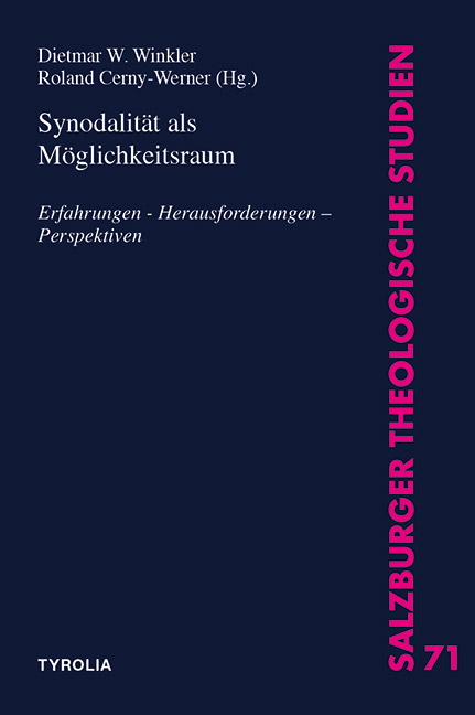 Synodalität als Möglichkeitsraum: Erfahrungen – Herausforderungen – Perspektiven