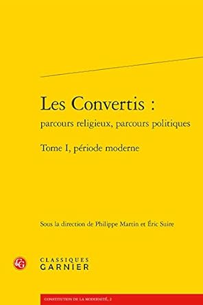 Les enjeux de la conversion dans une région pluri-religieuse. Parcours de convertis en Rhénanie du Nord (XVIe-XVIIe siècles)