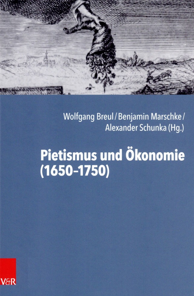 Pietismus und Ökonomie: 1650-1750