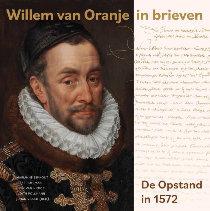 Willem van Oranje in brieven: De Opstand van 1572